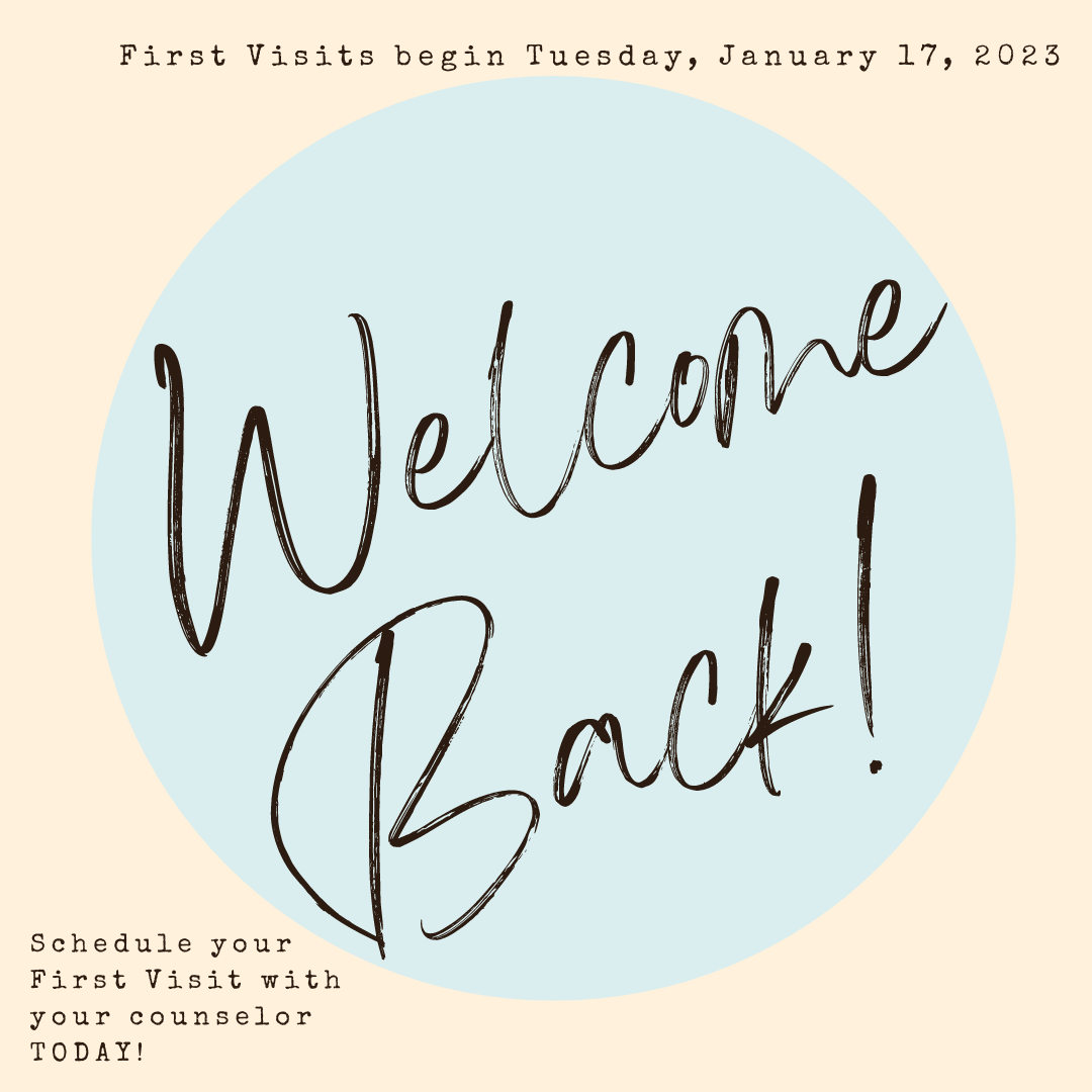 Welcome Back - Schedule your First Visit with us TODAY!